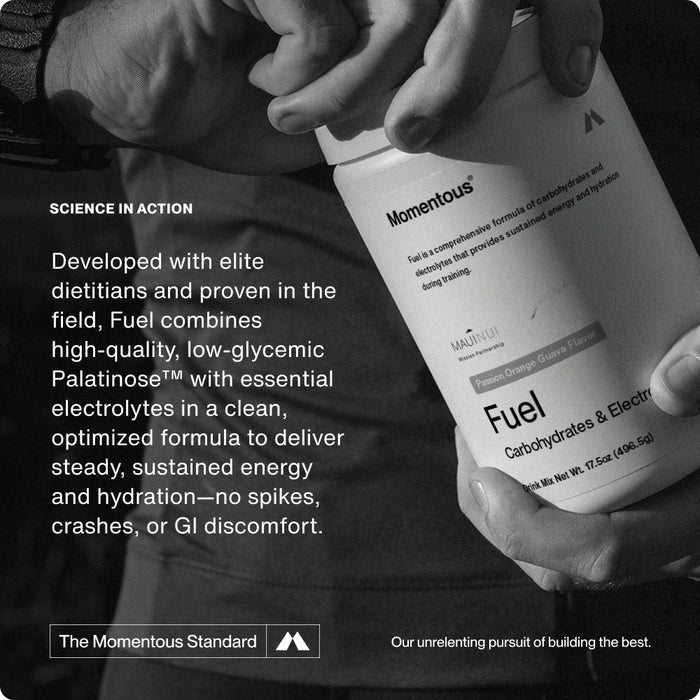 Science in Action
Developed with elite dietitians and proven in the field, Fuel combines high‑quality, low‑glycemic Palatinose™ with essential electrolytes in a clean, optimized formula to deliver steady, sustained energy and hydration—no spikes, crashes, or GI discomfort.