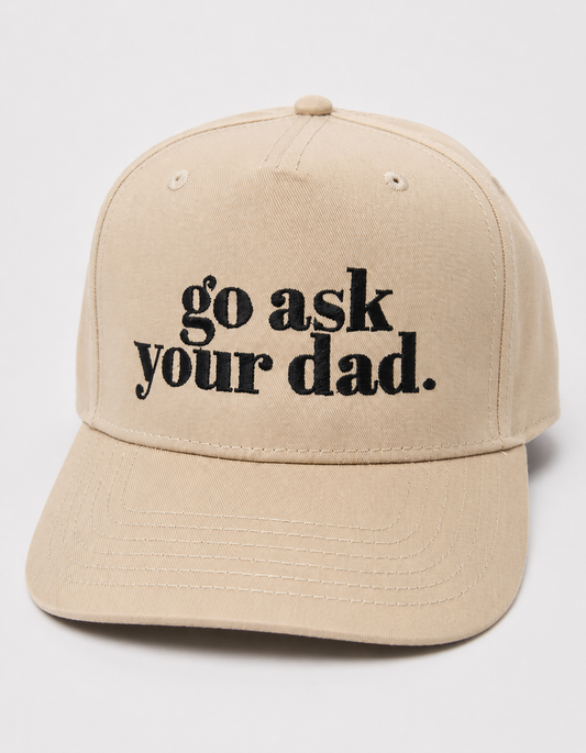 Go ask your dad | Tan Trucker Hat