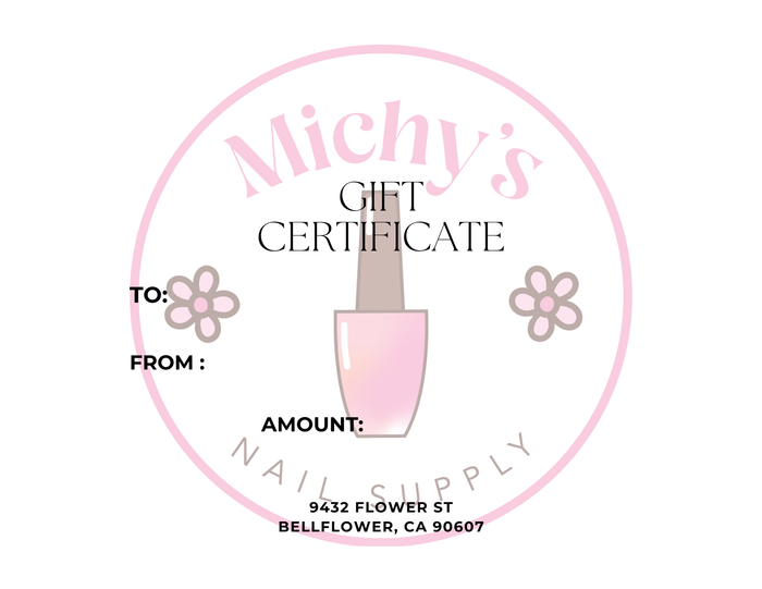 Michy's Nail Supply GIFT CERTIFCATE