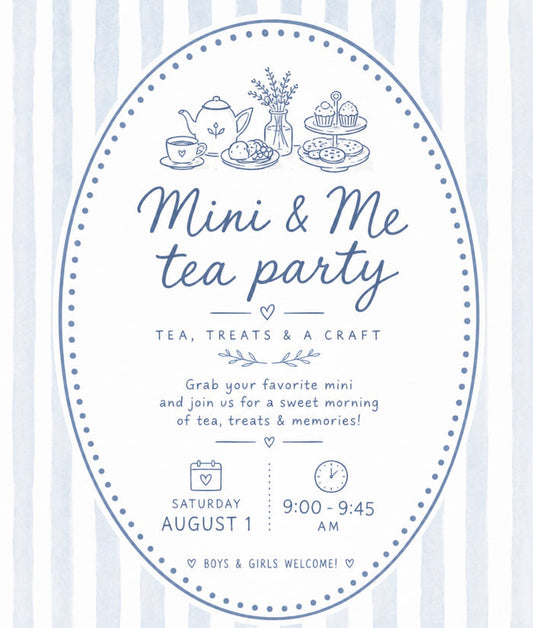 Mini & Me Tea Party | Saturday August 1st